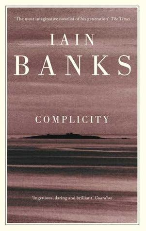 Book cover of Complicity by Iain Banks