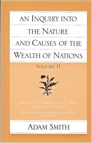 Book cover of An Inquiry Into The Nature And Causes Of The Wealth Of Nations, Volume Ii by Adam Smith, R.H. Campbell (General Editor), A.S. Skinner (General Editor), W.B. Todd (Textual Editor)