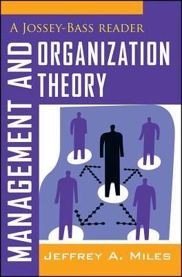 Book cover of Management And Organization Theory: A Jossey-Bass Reader by Jeffrey A. Miles