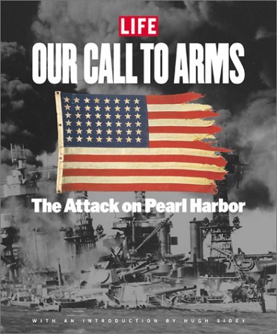 Book cover of Our Call To Arms: The Attack On Pearl Harbor by Time-Life Books (editor)