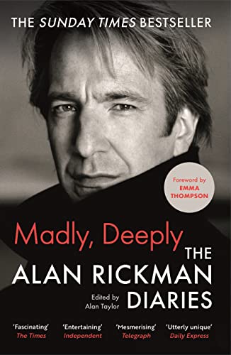 Book cover of Madly, Deeply: The Alan Rickman Diaries by Alan Rickman