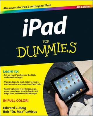 Book cover of iPad For Dummies by Edward C. Baig, Bob "Dr. Mac" LeVitus