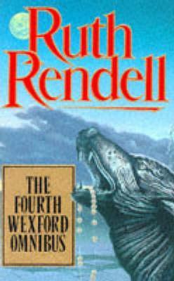 Book cover of Wexford Omnibus (Fourth): Wolf to the Slaughter / Put on by Cunning / Speaker of Mandarin by Ruth Rendell