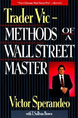 Book cover of Trader Vic: Methods Of A Wall Street Master by Victor Sperandeo, T. Sullivan Brown (Primary Contributor)