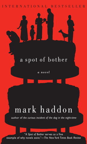 Book cover of A Spot of Bother by Mark Haddon