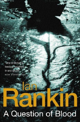 Book cover of A Question Of Blood by Ian Rankin