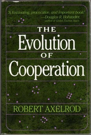 Book cover of Evolution of Cooperation by Robert Axelrod