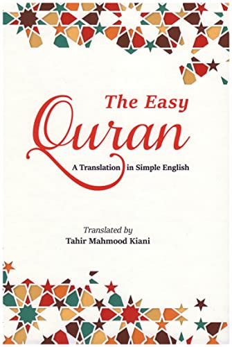 Book cover of The Easy Quran: A Translation In Simple English by Tahir Mahmood Kiani (Translator)