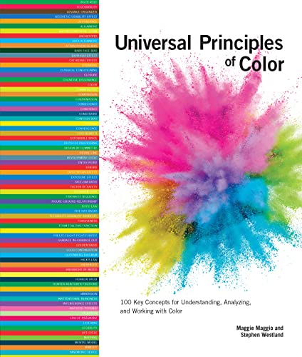 Book cover of Universal Principles Of Color: 100 Key Concepts For Understanding, Analyzing, And Working With Color by Stephen Westland, Maggie Maggio