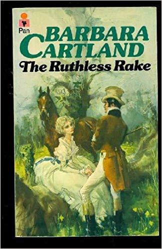 Book cover of The Ruthless Rake by Barbara Cartland