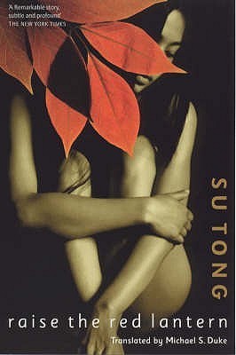 Book cover of Raise The Red Lantern by Su Tong