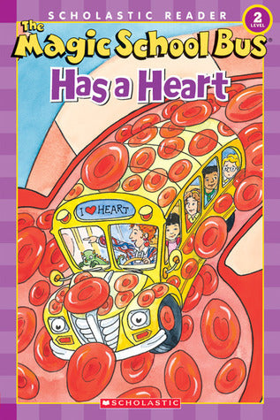 Book cover of The Magic School Bus Has a Heart by Anne Capeci, Carolyn Bracken (Illus.), S.I. Artists (Illus.)