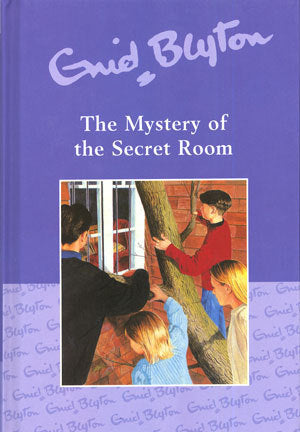 Book cover of The Mystery Of The Secret Room by Enid Blyton