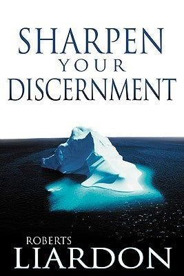 Book cover of Sharpen Your Discernment by Roberts Liardon