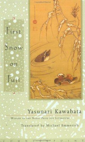 Book cover of First Snow On Fuji by Yasunari Kawabata, Michael Emmerich (Trans.)