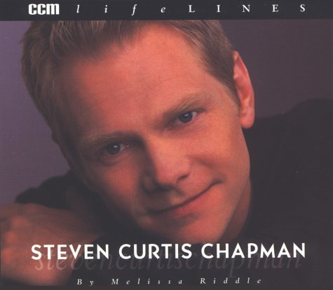 Book cover of Steven Curtis Chapman by Melissa Riddle