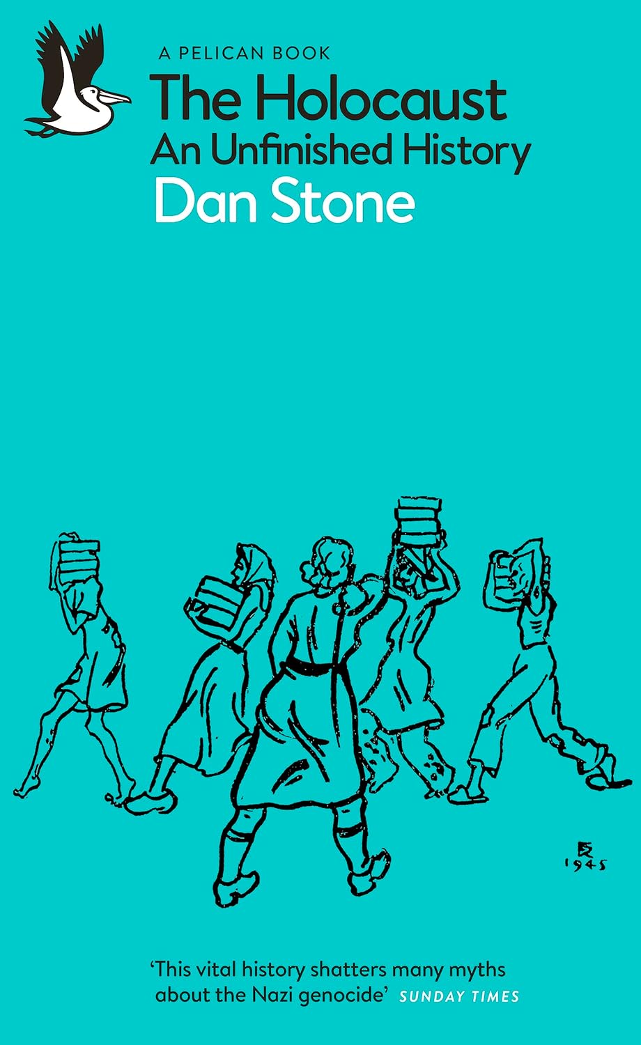Book cover of The Holocaust: An Unfinished History by Dan Stone