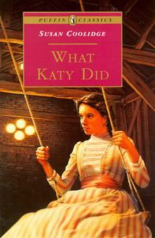 Book cover of What Katy Did by Susan Coolidge, Neil Reed (Illus.)