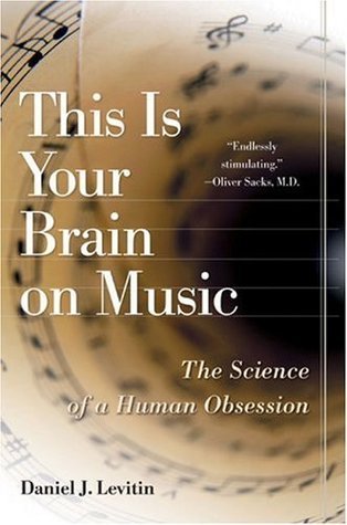 Book cover of This Is Your Brain on Music by Daniel J. Levitin