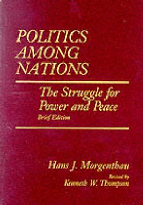 Book cover of Politics Among Nations, Brief Edition by Hans J. Morgenthau, Kenneth Thompson