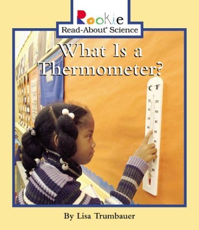 Book cover of What Is a Thermometer by Lisa Trumbauer
