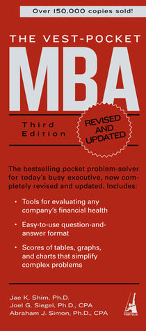 Book cover of The Vest-Pocket MBA by Jae K. Shim, Joel G. Siegel, Abraham J. Simon