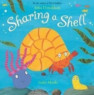 Book cover of Sharing A Shell by Julia Donaldson, Lydia Monks (Illus.)