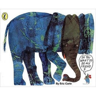 Book cover of Do You Want to Be My Friend? by Eric Carle