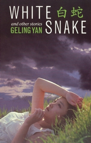 Book cover of White Snake And Other Stories by Geling Yan