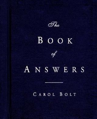 Book cover of The Book of Answers by Carol Bolt
