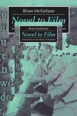 Book cover of Novel To Film: An Introduction To The Theory Of Adaptation by Brian  McFarlane
