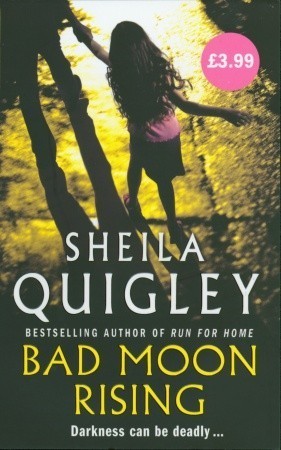 Book cover of Bad Moon Rising by Sheila Quigley