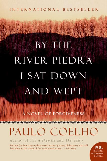 Book cover of By The River Piedra I Sat Down And Wept by Paulo Coelho, Alan R. Clarke (Trans.)