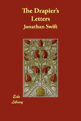 Book cover of The Drapier's Letters by Jonathan Swift