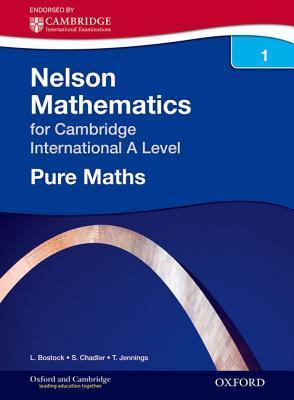 Book cover of Pure Mathematics 1 For Cambridge International A Level by Linda Bostock, Sue Chandler