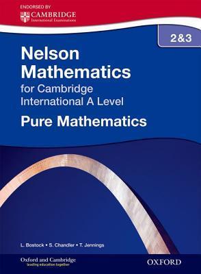 Book cover of Pure Mathematics 2 And 3 For Cambridge International A Level by Linda Bostock, Sue Chandler