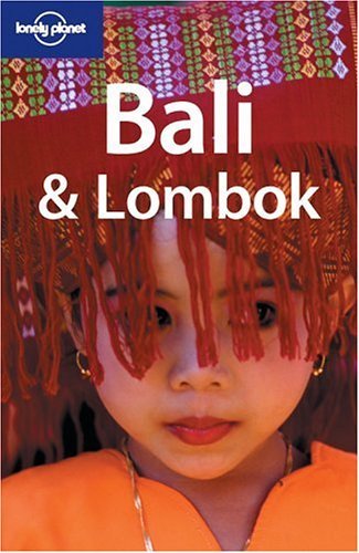 Book cover of Lonely Planet Bali & Lombok by Ryan Ver Berkmoes, Philip Goad, Lonely Planet