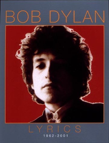 Book cover of Lyrics: 1962-2001 by Bob Dylan