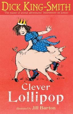 Book cover of Clever Lollipop by Dick King-Smith