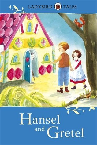 Book cover of Ladybird Tales Hansel And Gretel by Vera Southgate