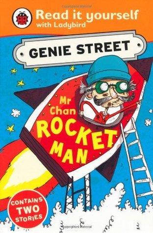 Book cover of Ladybird Read It Yourself Genie Street Mr Chan Rocket Man by Ladybird Books