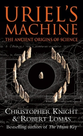 Book cover of Uriel's Machine by Christopher    Knight, Robert Lomas