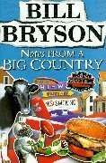Book cover of Notes From A Big Country by Bill Bryson