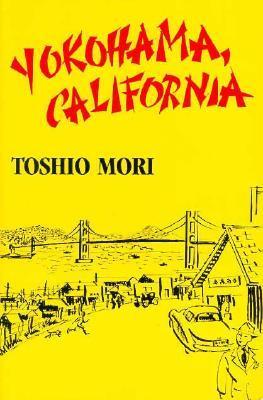 Book cover of Yokohama, California by Toshio Mori, Lawson Fusao Inada