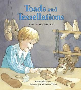 Book cover of Toads And Tessellations by Sharon Morrisette, Philomena O'Neill (Illus.)