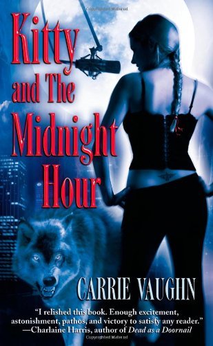 Book cover of Kitty And The Midnight Hour by Carrie Vaughn