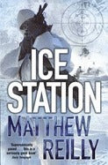 Book cover of Ice Station by Matthew Reilly
