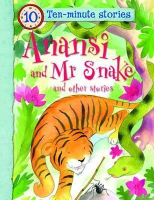 Book cover of Anansi And Mr Snake And Other Stories by Belinda Gallagher