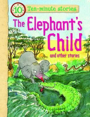 Book cover of The Elephants Child And Other Stories by Belinda Gallagher