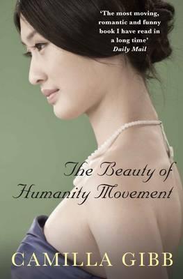 Book cover of The Beauty of Humanity Movement by Camilla Gibb